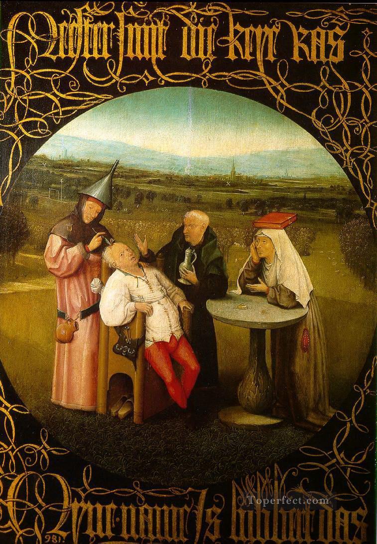 the cure of folly Hieronymus Bosch Oil Paintings